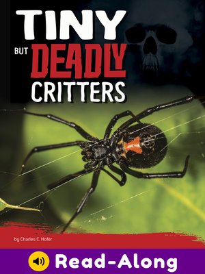 cover image of Tiny But Deadly Critters